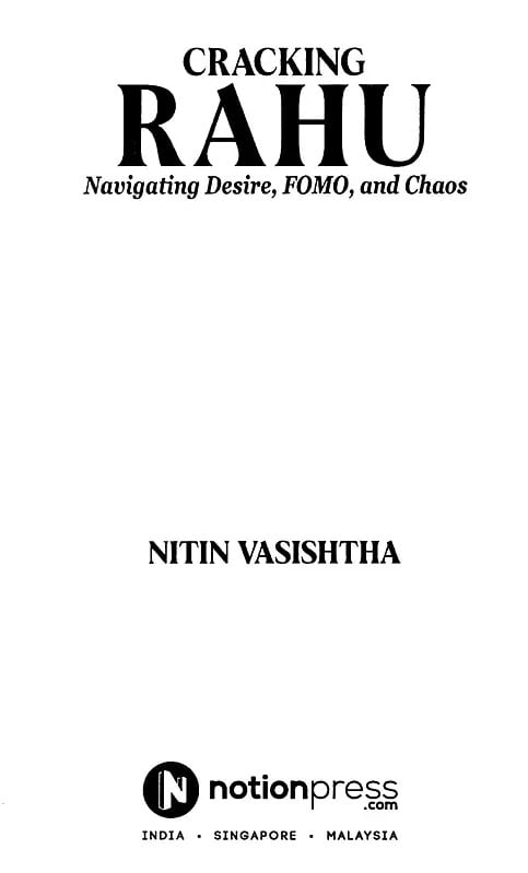 Exotic India Cracking Rahu (Navigating Desire Fomo And Chaos) 