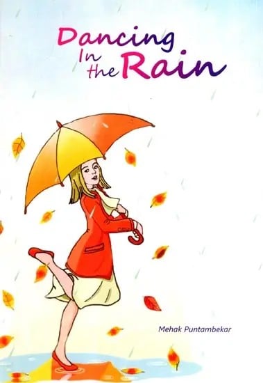 exotic india Dancing in the Rain- Ten Stories One Idea 