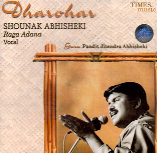 exotic india Dharohar Shounak Abhisheki Raga Adana (Audio CD) 