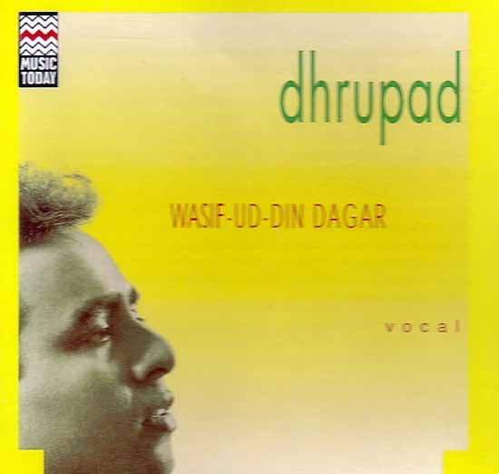 exotic india Dhrupad – Wasif – Ud – Din Dagar (Vocal) (Audio CD)