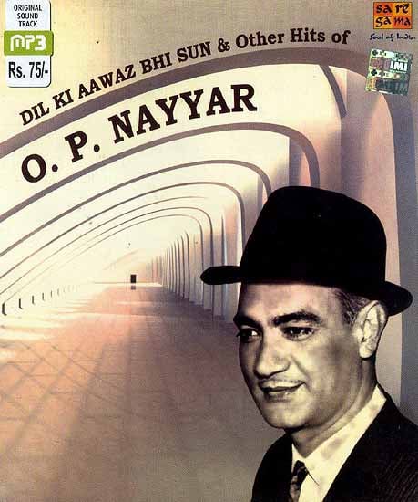exotic india Dil Ki Aawaz Bhi Sun & Other Hits of O.P. Nayyar (MP3 CD) 