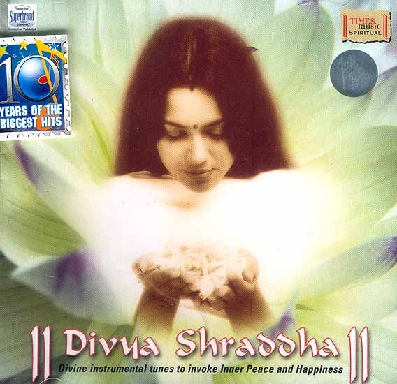 exotic india Divya Shraddha Divine Instrumental Tunes to invoke Inner Peace and Happiness(Audio CD) 
