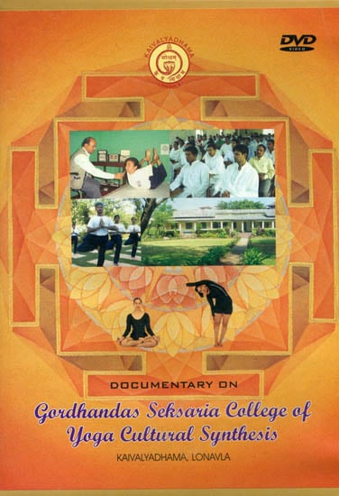 exotic india Documentary on Gordhandas Seksaria College of Yoga Cultural Synthesis (DVD) 