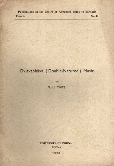 exotic india Dvisvabhava (Double-Natured) Music (An Old and Rare Book) 