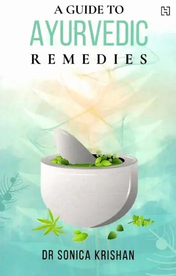 exotic india A Guide to Ayurvedic Remedies 