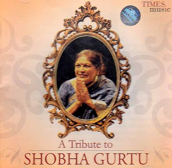 exotic india A Tribute To Shobha Gurtu (Audio CD)