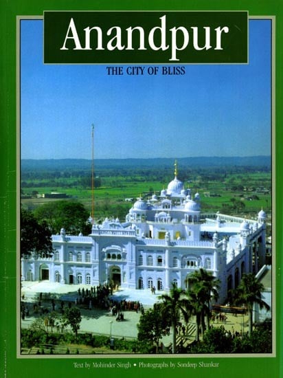 exotic india Anandpur: The City of Bliss 