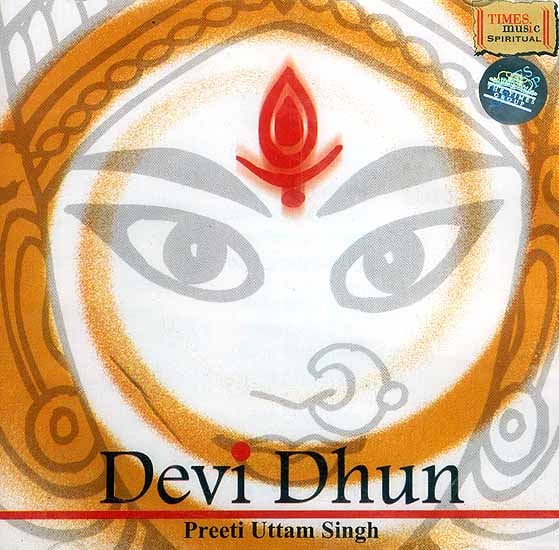 exotic india Devi Dhun: Preeti Uttam Singh (Audio CD) 
