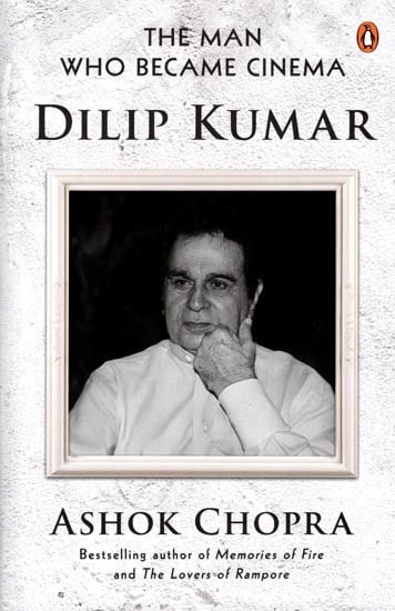 exotic india Dilip Kumar: The Man Who Became Cinema 