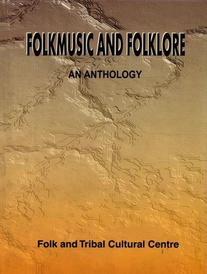 exotic india Folkmusic and Folklore an Anthology 