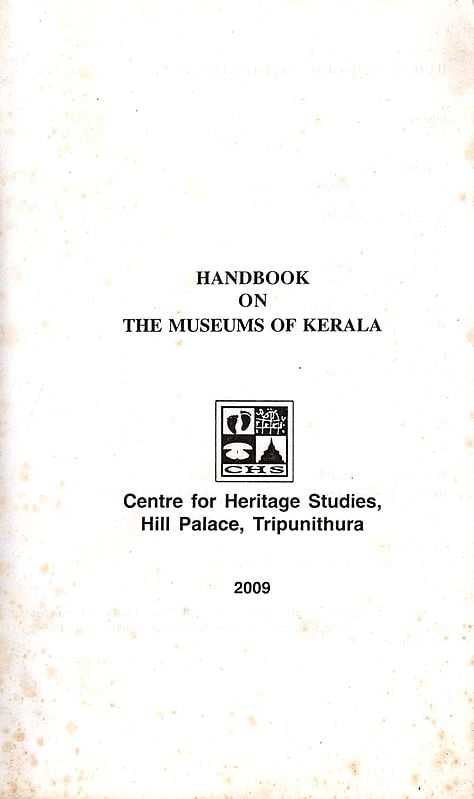 Exotic India Handbook On The Museums Of Kerala 