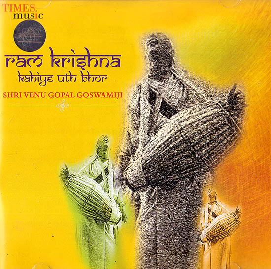 exotic india Ram Krishna Kahiye Uth Bhor (Audio CD) 
