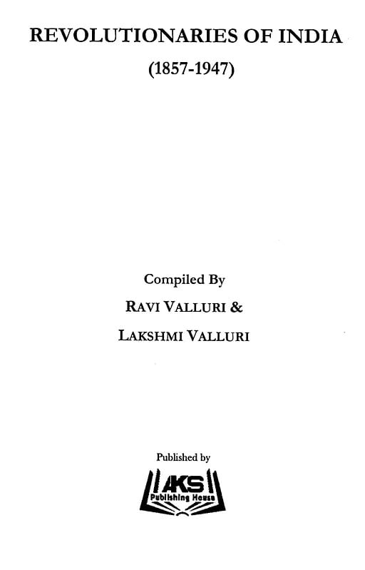 Exotic India Revolutionaries Of India (1857-1947) 