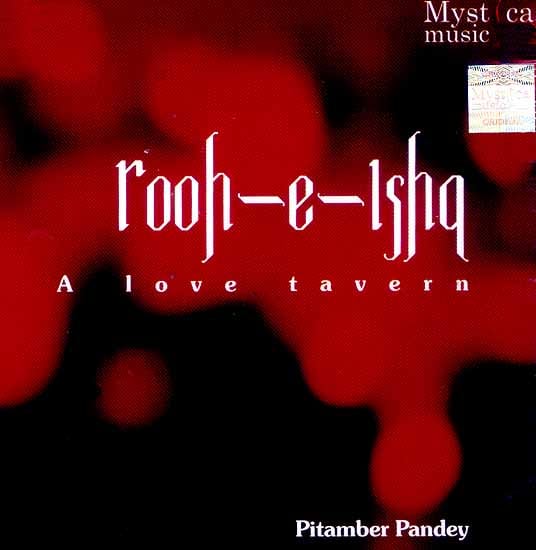 exotic india Rooh - E - Ishq…A Love Tavern (Audio CD) 