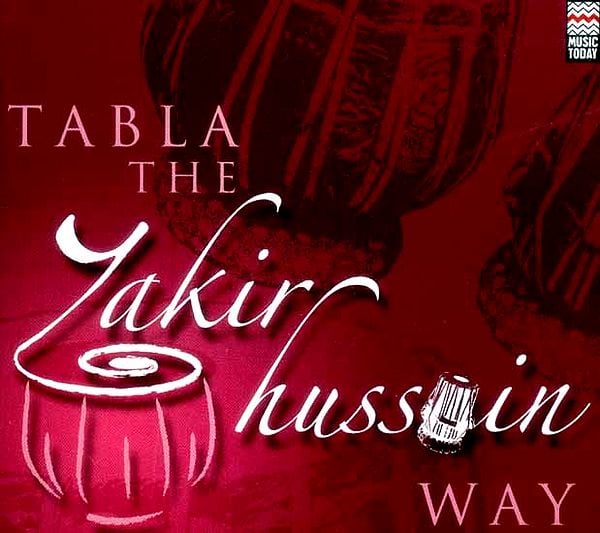 exotic india Tabla The Zakir Hussain Way (Audio CD)