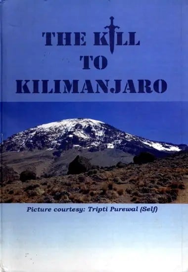 exotic india The Kill to Kilimanjaro 
