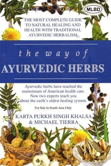exotic india The Way of Ayurvedic Herbs 