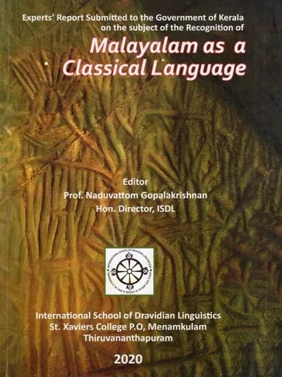 exotic india Experts' Report Submitted to the Government of Kerala on the Subject of the Recognition of Malayalam as A Classical Language 
