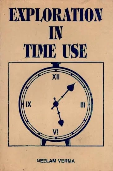 exotic india Exploration in Time Use (An Old and Rare Book) 