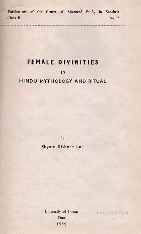 Exotic India Female Divinities In Hindu Mythology And Ritual (An Old And Rare Book) 