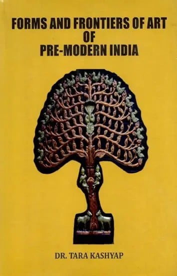 exotic india Forms and Frontiers Art of Pre-Modern India 