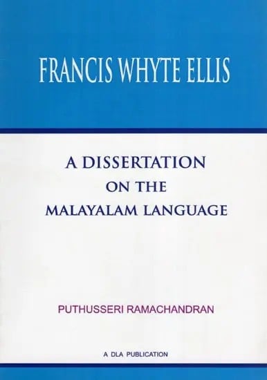exotic india Francis Whyte Ellis: A Dissertation on the Malayalam Language (The First Essay on Malayalam Language) 