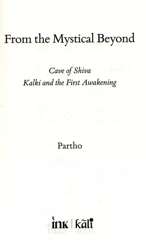 Exotic India From The Mystical Beyond- Cave Of Shiva Kalki And The First Awakening 