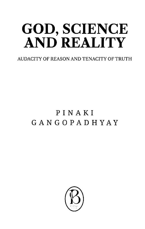 Exotic India God Science And Reality: Audacity Of Reason And Tenacity Of Truth 