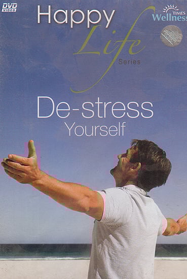 exotic india Happy Life Series: De-Stress Yourself (DVD) exotic india Happy Life Series: De-Stress Yourself (DVD)