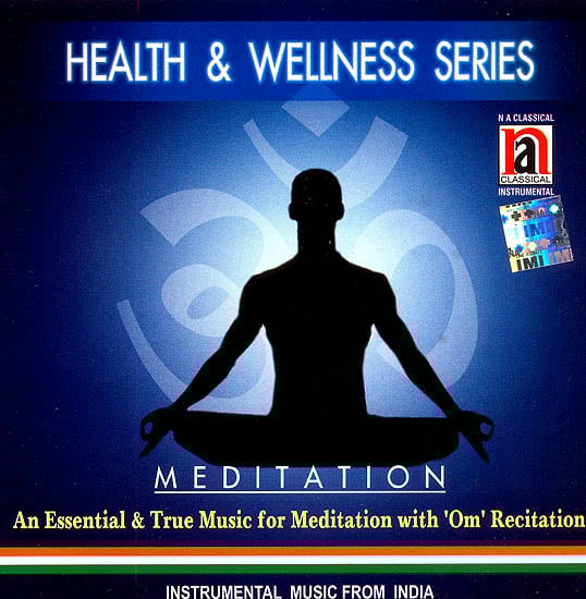 exotic india Health and Wellness Series: Meditation (An Essential and True Music for Meditation with OM Recitation)(Audio CD) 
