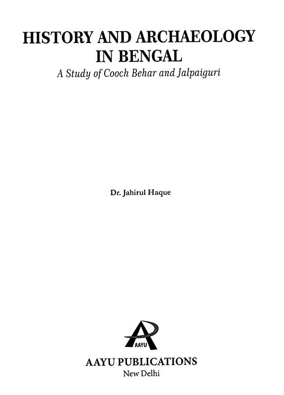 Exotic India History And Archaeology In Bengal: A Study Of Cooch Behar And Jalpaiguri 