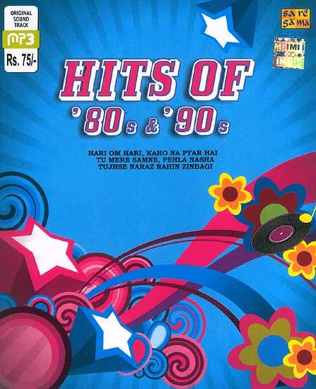 exotic india Hits Of ’80s & ’90 (Hari Om Hari Kaho Na Pyar Hai Tu Mere Samne Pehla Nasha Jujhse Naraz Nahin Zindagi) (MP3 CD) 