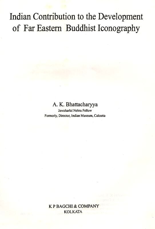 Exotic India Indian Contribution To The Development Of Far Eastern Buddhist Iconography 