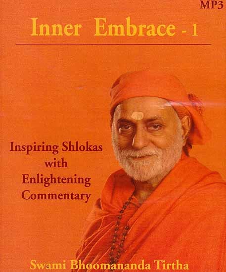 exotic india Inner Embrace- 1 Inspiring Shlokas with Enlightening Commentary and Inner Embrace- 2 Shlokas on Devotional Enrichment (Set of Two MP3 CDs) 