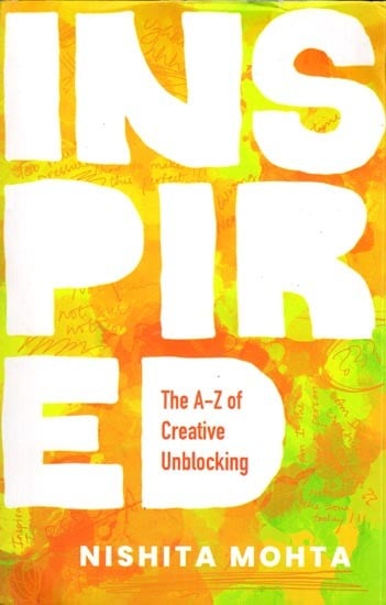 exotic india Inspired: The A-Z of Creative Unblocking 