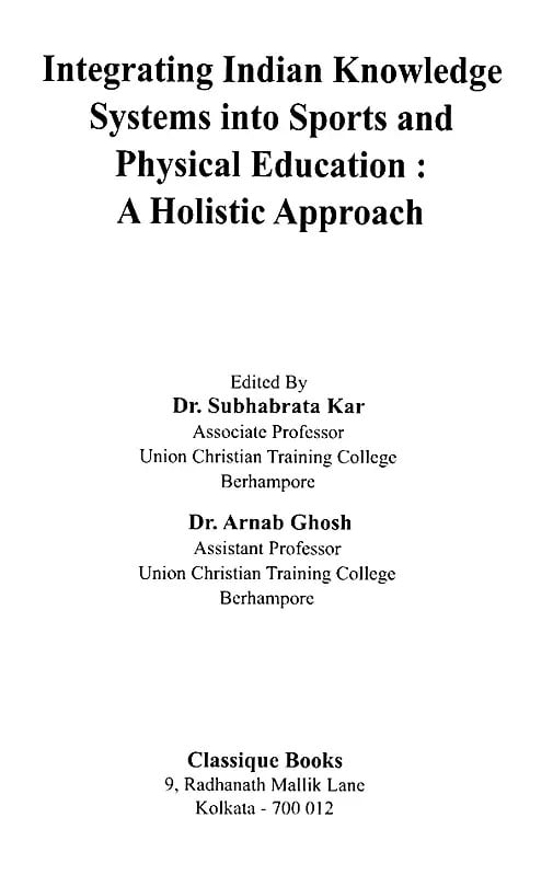 Exotic India Integrating Indian Knowledge Systems Into Sports And Physical Education: A Holistic Approach 