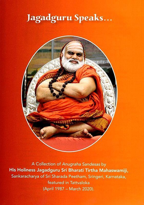 Exotic India Jagadguru Speaks : Inspiring Messages Of A Glorious Saint 