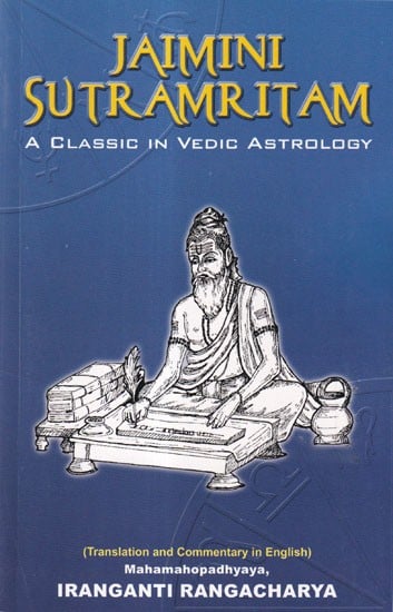 exotic india Jaimini Sutramritam: A Classic in Vedic Astrology (Translation and Commentary in English) 