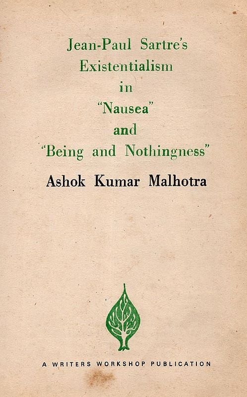 Exotic India Jean-Paul Sartre's Existentialism In Nausea And Being And Nothingness- An In-Depth Literary Analysis (An Old And Rare Book) 