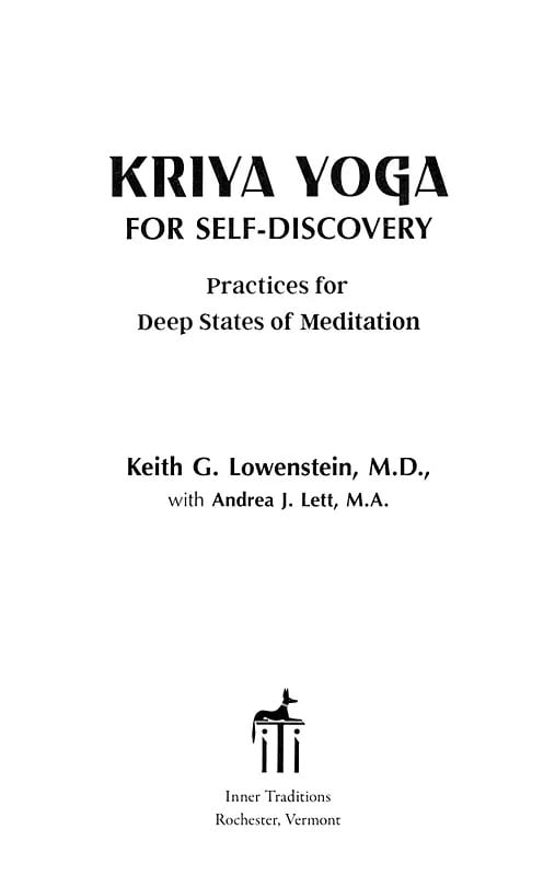 Exotic India Kriya Yoga For Self-Discovery: Practices For Deep States Of Meditation 