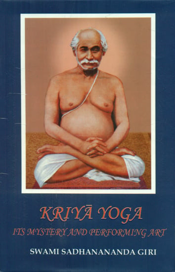 exotic india Kriya Yoga (Its Mystery and Performing Art) 