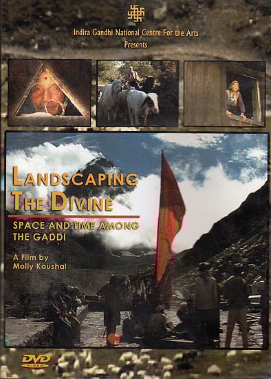 exotic india Landscaping The Divine: Space and Time Amongst the Gaddi (DVD)