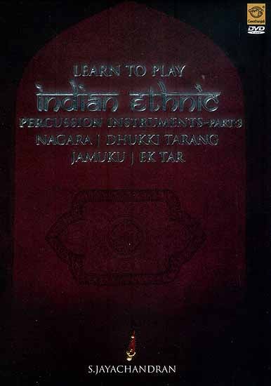 exotic india Learn to Play Indian Ethnic Percussion Instruments - Part 3 Nagara | Dhukki Tarang Jamuku | Ek Tar (Subtitle English) (DVD Video)