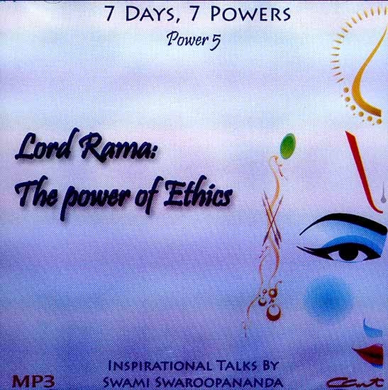 exotic india Lord Rama: The Power of Ethics (7 Days 7 Powers) (Power 5) (MP3): Inspirational Talks by Swami Swaroopananda 