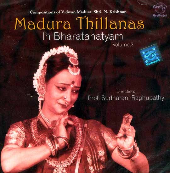 exotic india Madura Thillanas In Bharatanatyam (Compositions of Vidwan Madurai Shri. N. Krishnan) Volume 3 (Audio CD) 