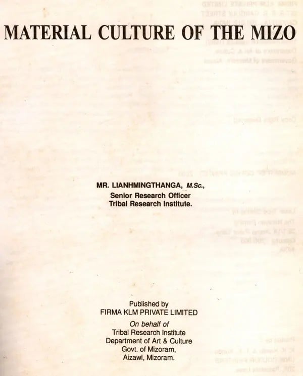 Exotic India Material Culture Of The Mizo (An Old And Rare Book) 