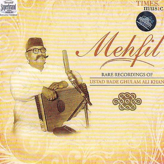 exotic india Mehfil: Rare Recordings of Bade Ghulam Ali Khan (Audio CD) 