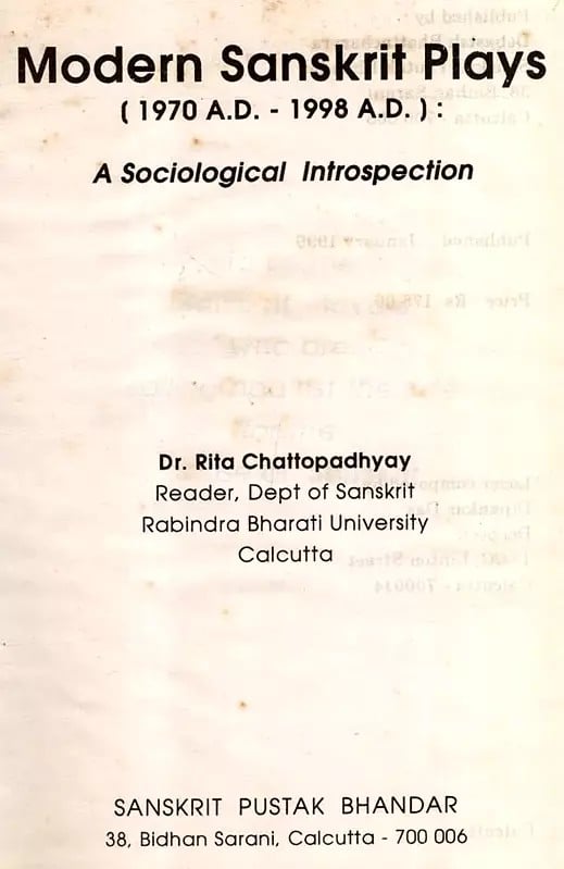 Exotic India Modern Sanskrit Plays (1970 A.D. - 1998 A.D.): A Sociological Introspection (An Old And Rare Book) 