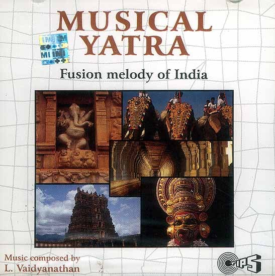 exotic india Musical Yatra Fusion Melody of India (Audio CD) 