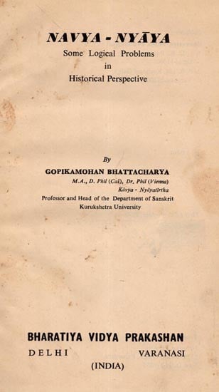 exotic india Navya-Nyaya: Some Logical Problems in Historical Perspective (An Old and Rare Book) 
